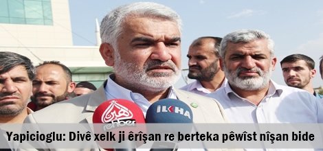 Yapicioglu: Divê xelk ji êrîşan re berteka pêwîst nîşan bide