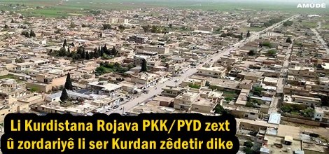 Li Kurdistana Rojava PKK/PYD zext û zordariyê li ser Kurdan zêdetir dike