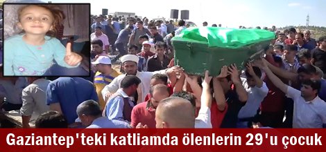 Gaziantep'teki katliamda ölenlerin 29'u çocuk