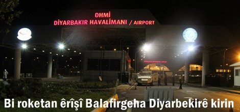 Bi roketan êrîşî Balafirgeha Diyarbekirê kirin