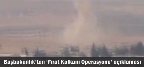 Başbakanlık’tan ‘Fırat Kalkanı Operasyonu’ açıklaması