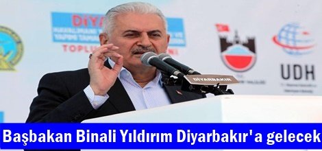 Başbakan Binali Yıldırım Diyarbakır'a gelecek