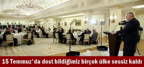 15 Temmuz'da dost bildiğimiz birçok ülke sessiz kaldı