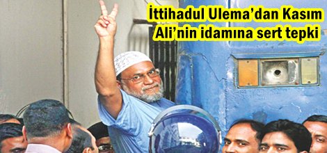 İttihadul Ulema’dan Kasım Ali’nin idamına sert tepki