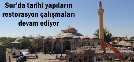Sur’da tarihi yapıların restorasyon çalışmaları devam ediyor