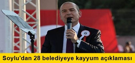 Bakan Soylu'dan 28 belediyeye kayyum açıklaması