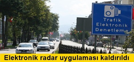 Elektronik radar uygulaması kaldırıldı
