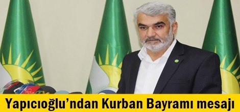 Yapıcıoğlu’ndan Kurban Bayramı mesajı