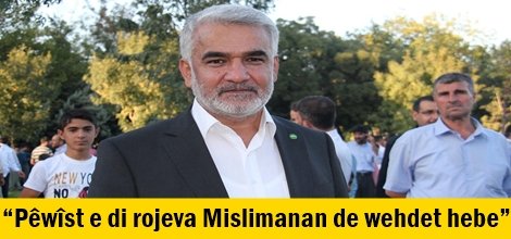 “Pêwîst e di rojeva Mislimanan de wehdet hebe”