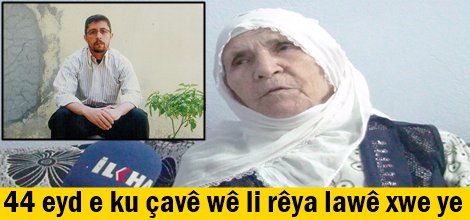 44 eyd e ku çavê wê li rêya lawê xwe ye