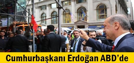 Cumhurbaşkanı Erdoğan ABD’de