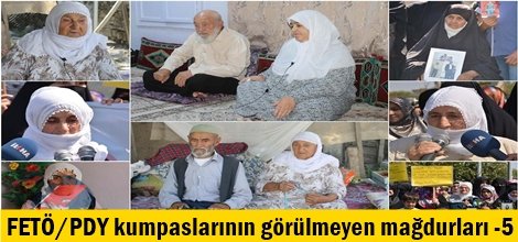 FETÖ/PDY kumpaslarının görülmeyen mağdurları -5