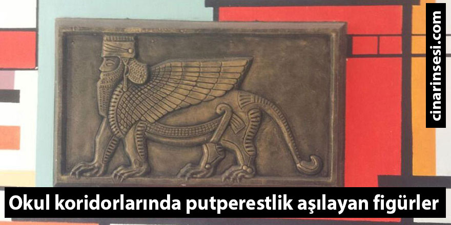 Celal Güzelses İlkokulunun koridorlarında putperestlik aşılayan figürler