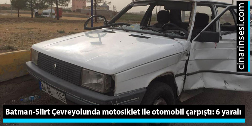 Siirt Çevreyolu Çöp Kavşağında motosiklet ile otomobil çarpıştı: 6 yaralı
