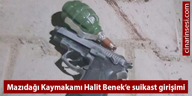 Mazıdağı Kaymakamı Halit Benek’e suikast girişimi