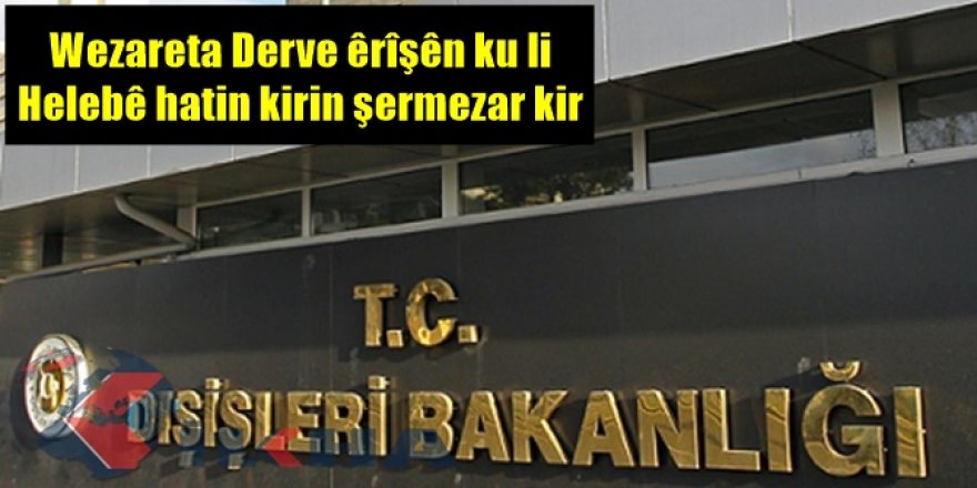 Wezareta Derve êrîşên ku li Helebê hatin kirin şermezar kir