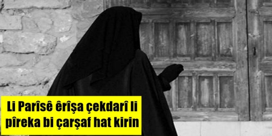 Li Parîsê êrîşa çekdarî li pîreka bi çarşaf hat kirin