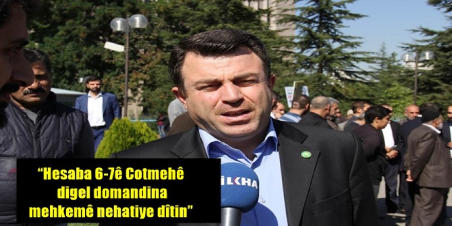 “Hesaba 6-7ê Cotmehê digel domandina mehkemê nehatiye dîtin”