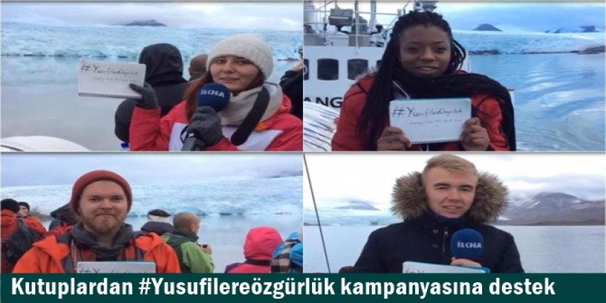 Kutuplardan #Yusufilereözgürlük kampanyasına destek