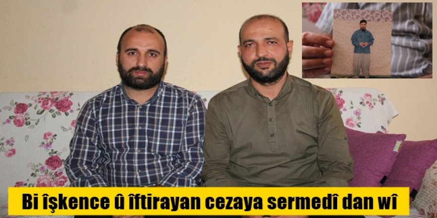 Bi îşkence û îftirayan cezaya sermedî dan wî