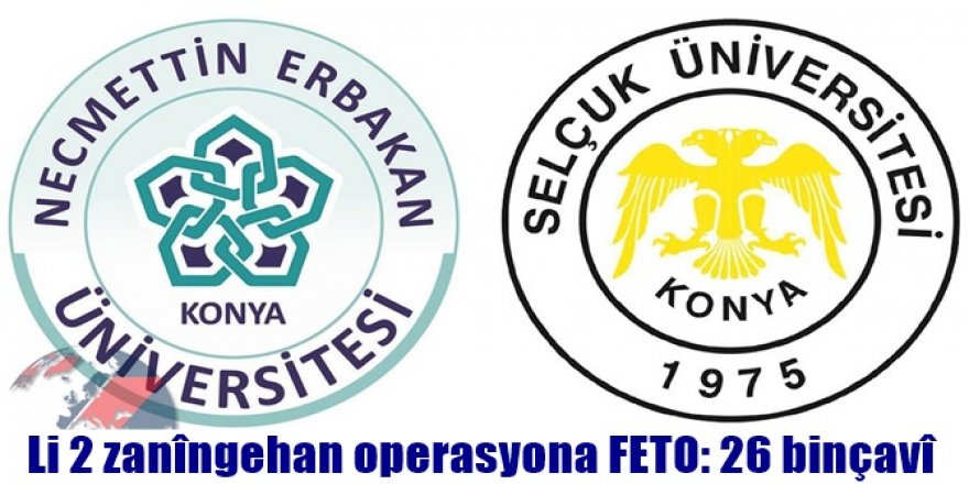 Li 2 zanîngehan operasyona FETO: 26 binçavî