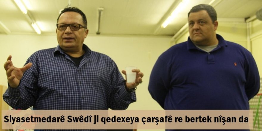 Siyasetmedarê Swêdî ji qedexeya çarşafê re bertek nîşan da