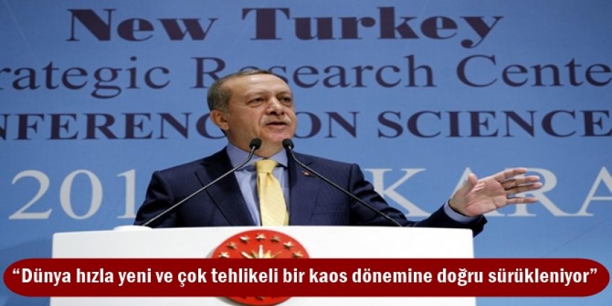 Dünya hızla yeni ve çok tehlikeli bir kaos dönemine doğru sürükleniyor