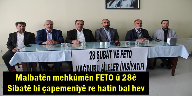 Malbatên mehkûmên FETO û 28ê Sibatê bi çapemeniyê re hatin bal hev