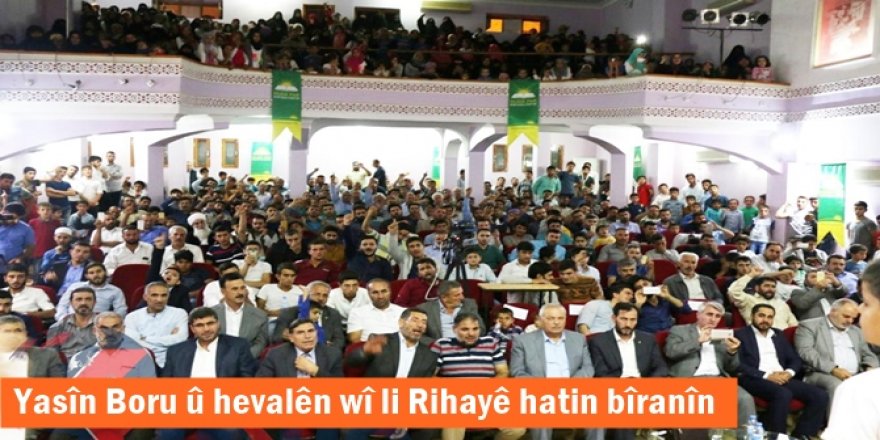 Yasîn Boru û hevalên wî li Rihayê hatin bîranîn
