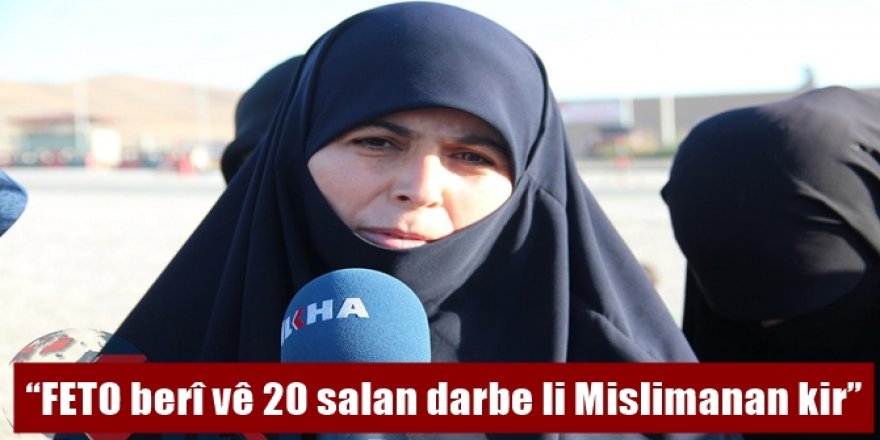 “FETO berî vê 20 salan darbe li Mislimanan kir”