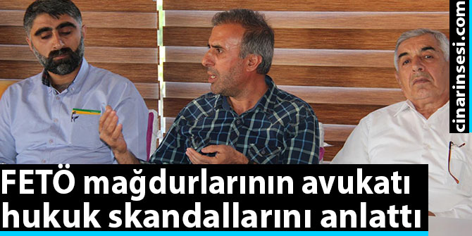 FETÖ mağdurlarının avukatı hukuk skandallarını anlattı