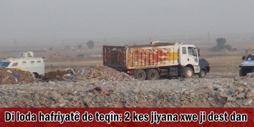 Di loda hafriyatê de teqîn: 2 kes jiyana xwe ji dest dan