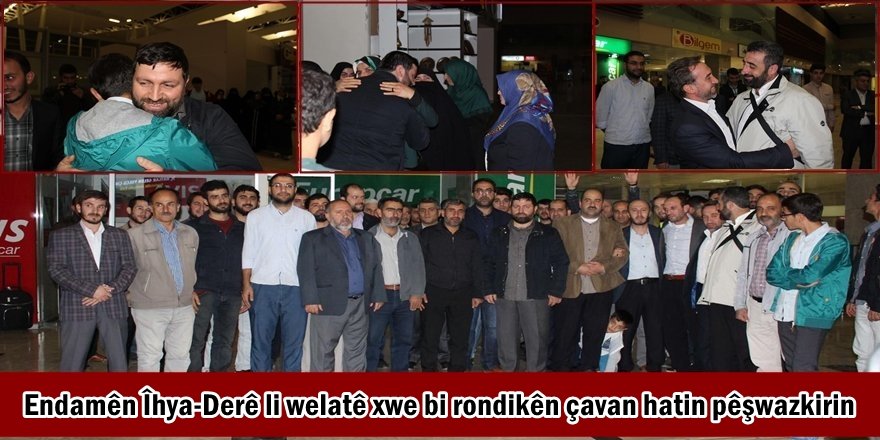 Endamên Îhya-Derê li welatê xwe bi rondikên çavan hatin pêşwazkirin