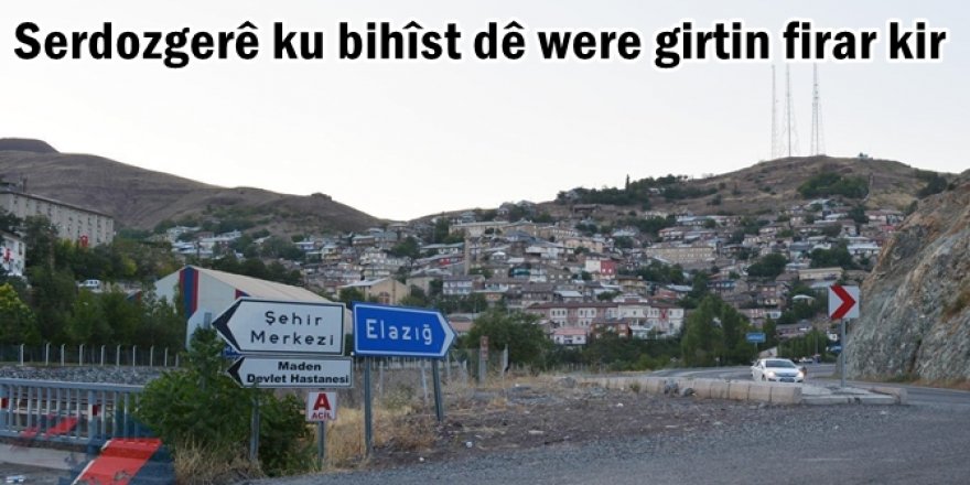 Serdozgerê ku bihîst dê were girtin firar kir