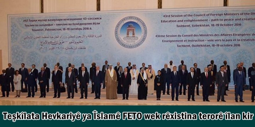 Teşkîlata Hevkariyê ya Îslamê FETO wek rêxistina terorê îlan kir