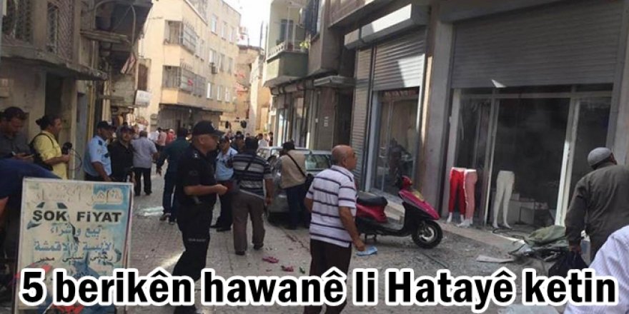 5 berikên hawanê li Hatayê ketin