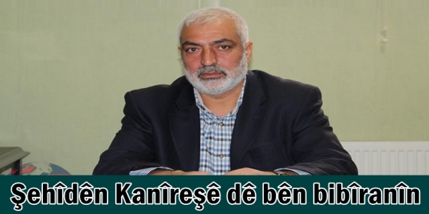 Şehîdên Kanîreşê dê bên bibîranîn