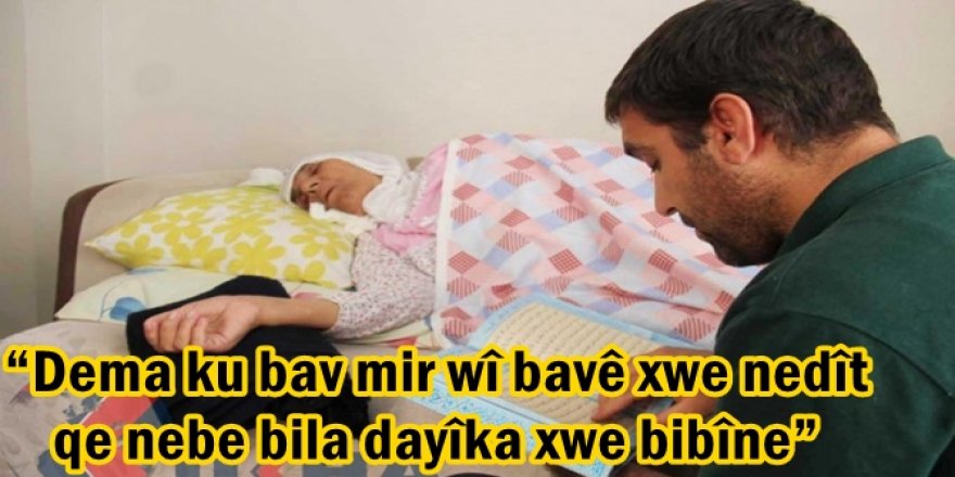 Dema ku bav mir wî bavê xwe nedît qe nebe bila dayîka xwe bibîne