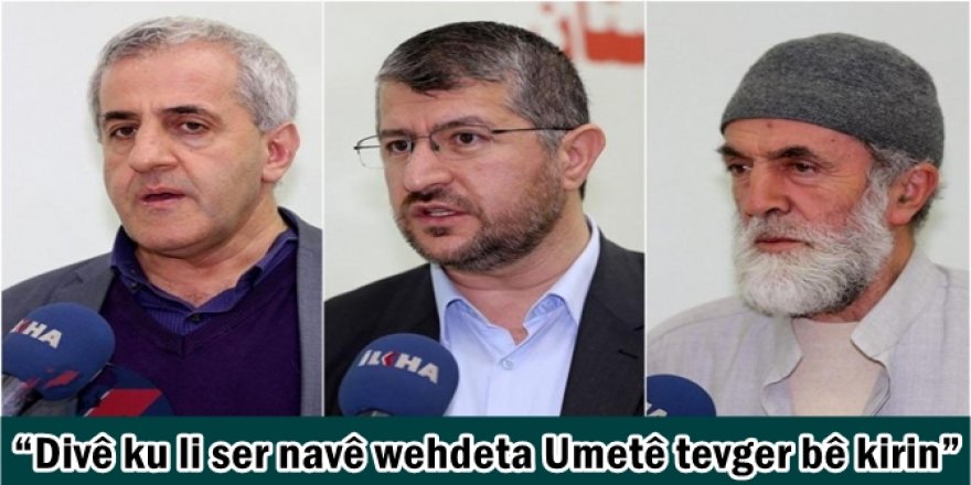 Divê ku li ser navê wehdeta Umetê tevger bê kirin