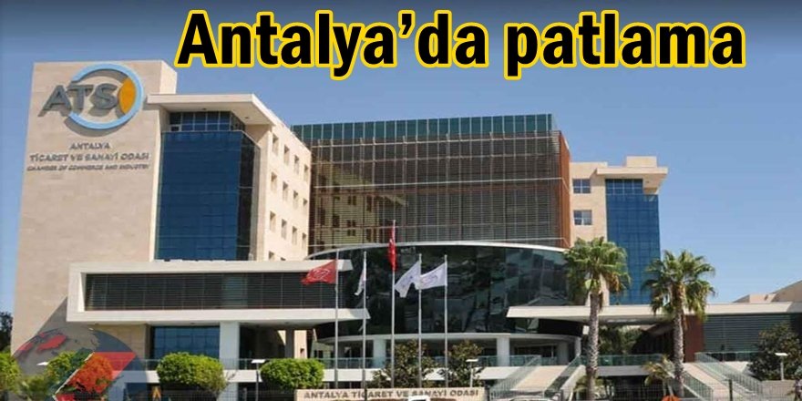 Antalya’da patlama