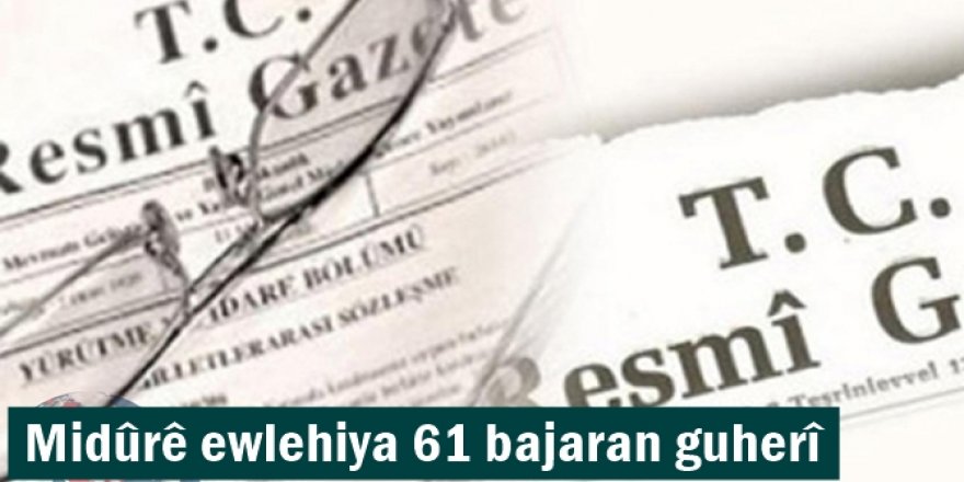 Midûrê ewlehiya 61 bajaran guherî