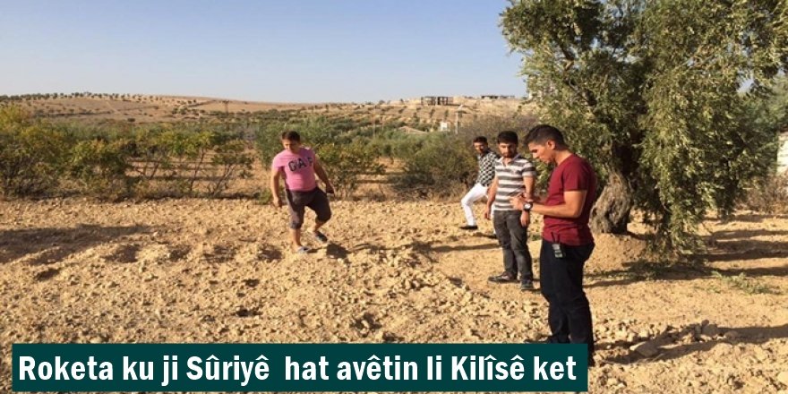 Roketa ku ji Sûriyê  hat avêtin li Kilîsê ket