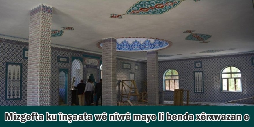 Mizgefta ku înşaata wê nîvrê maye li benda xêrxwazan e