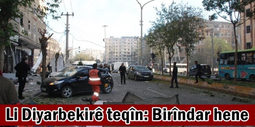 Li Diyarbekirê teqîn: Birîndar hene