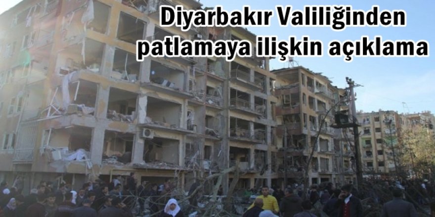 Diyarbakır Valiliğinden patlamaya ilişkin açıklama