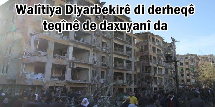 Walîtiya Diyarbekirê di derheqê teqînê de daxuyanî da