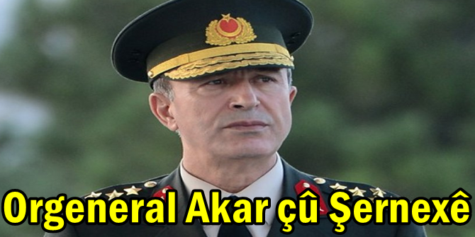 Orgeneral Akar çû Şernexê