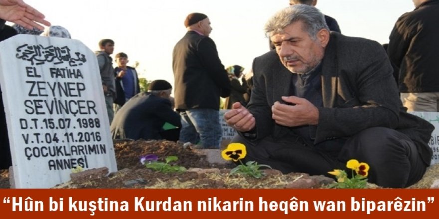 Hûn bi kuştina Kurdan nikarin heqên wan biparêzin