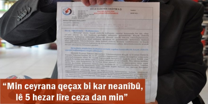 Min ceyrana qeçax bi kar neanîbû, lê 5 hezar lîre ceza dan min