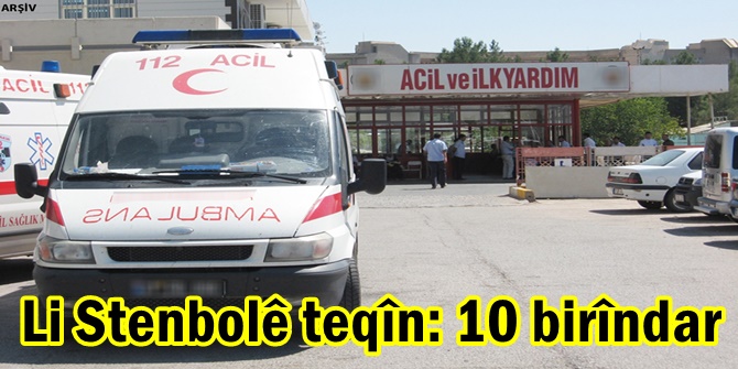 Li Stenbolê teqîn: 10 birîndar
